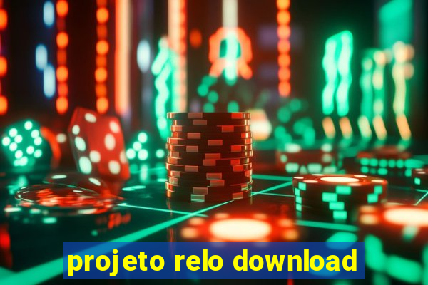 projeto relo download